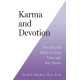 Karma and Devotion: The Sacred Path to God Through the Heart