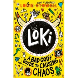 Loki: A Bad God's Guide to Causing Chaos: Trickster Norse god turned school kid - the brand-new book in the hilarious comics-style diary series for 7-11-year-olds.