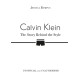 Calvin Klein: The Story Behind the Style