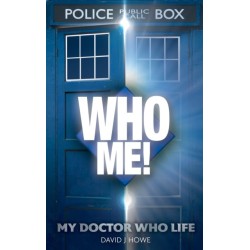 Who Me!: A memoir of fandom, publishing, and six decades of Doctor Who history