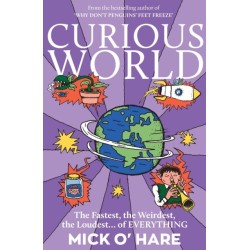 Curious World: The Fastest, the Weirdest, the Loudest… of Everything