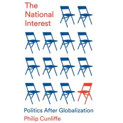 The National Interest: Politics After Globalization