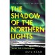 The Shadow of the Northern Lights: The brand new 2025 thriller in the million-copy bestselling, award-winning series
