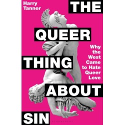 The Queer Thing About Sin: SHORTLISTED FOR FOYLES BOOK OF THE YEAR 2025