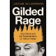 Gilded Rage: Elon Musk and the Radicalization of Silicon Valley