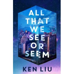 All That We See or Seem