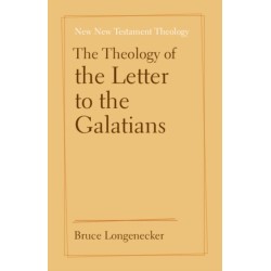 The Theology of the Letter to the Galatians