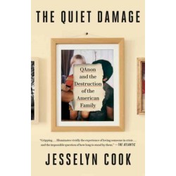 The Quiet Damage: QAnon and the Destruction of the American Family