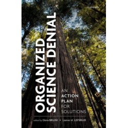 Organized Science Denial: An Action Plan for Solutions