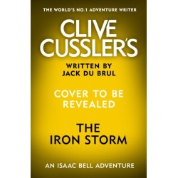 Clive Cussler's The Iron Storm
