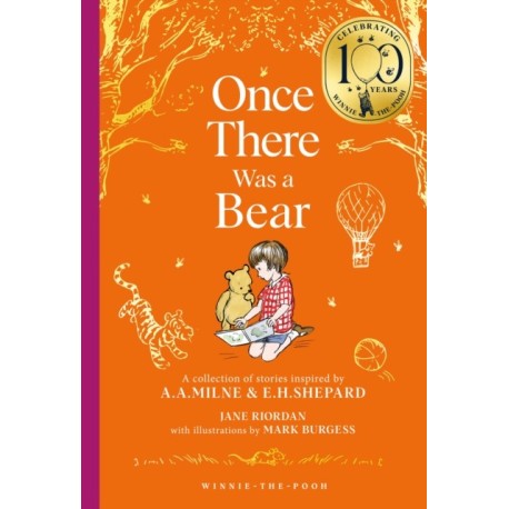 Winnie-the-Pooh: Once There Was a Bear: Tales of Before it All Began …