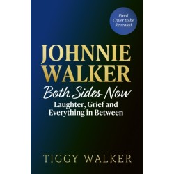 Both Sides Now: Laughter, Grief and Everything in Between with Johnnie Walker