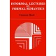 Informal Lectures on Formal Semantics