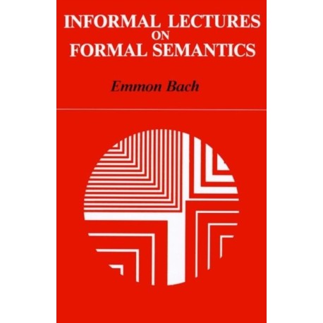 Informal Lectures on Formal Semantics