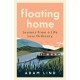 Floating Home: Lessons from a life less ordinary, from the beloved narrowboat dweller, Adam Floating Home