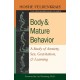Body and Mature Behavior: A Study of Anxiety, Sex, Gravitation, and Learning