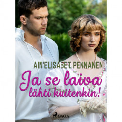 Ja se laiva lähti kuitenkin!