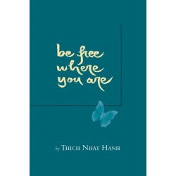 Be Free Where You Are