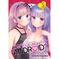 Does it Count if You Lose Your Virginity to an Android? Vol. 5