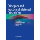 Principles and Practice of Maternal Critical Care