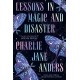 Lessons in Magic and Disaster
