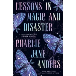 Lessons in Magic and Disaster