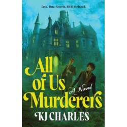 All of Us Murderers: A Gothic Murder Mystery for Historical Fiction Fans