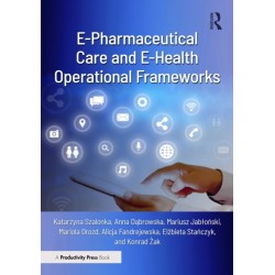 E-Pharmaceutical Care and E-Health Operational Frameworks