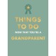 Things to Do Now That You're A Grandparent