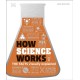 How Science Works: The Facts Visually Explained