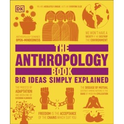 The Anthropology Book: Big Ideas Simply Explained