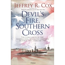 Devil’s Fire, Southern Cross: The Conclusion of the Guadalcanal-Solomons Campaign, October 1943–February 1944