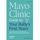 Mayo Clinic Guide to Your Baby's First Years, 3rd Edition: Clear Answers and Expert Advice for Every Phase With Your Infant and Toddler