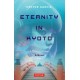 Eternity in Kyoto: A Novel