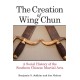 The Creation of Wing Chun: A Social History of the Southern Chinese Martial Arts