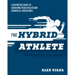 The Ultimate Hybrid Athlete: A Definitive Guide to Achieving Peak Athleticism Across All Disciplines