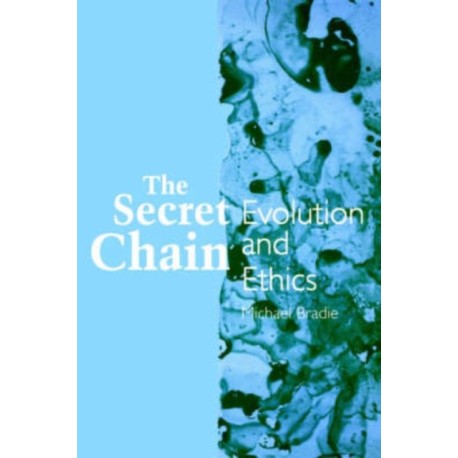 The Secret Chain: Evolution and Ethics
