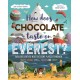 How Does Chocolate Taste on Everest?: Explore Earth's Most Extreme Places Through Sight, Sound, Smell, Touch and Taste