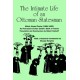 The Intimate Life of an Ottoman Statesman, Melek Ahmed Pasha (1588-1662): As Portrayed in Evliya Celebi's Book of Travels (Seyahatname)