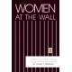 Women at the Wall: A Study of Prisoners' Wives Doing Time on the Outside
