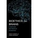 Bioethics and Brains: A Disciplined and Principled Neuroethics