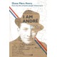 I Am Andre: German Jew, French Resistance Fighter, British Spy