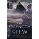 The Strength of the Few