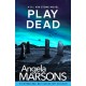 Play Dead: A gripping serial killer thriller