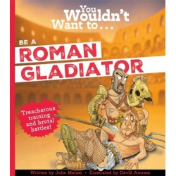 You Wouldn't Want To Be A Roman Gladiator