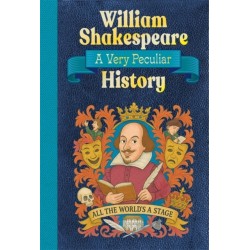 William Shakespeare: A Very Peculiar History