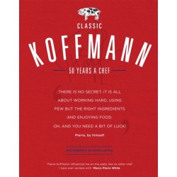 Classic Koffmann: A Chef's Cookbook