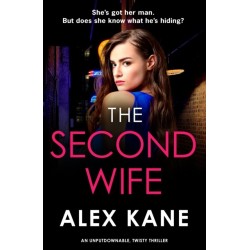 The Second Wife: A pulse-pounding crime thriller that will keep you on the edge of your seat