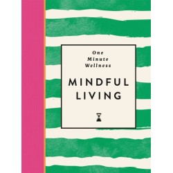 One-Minute Wellness: Mindful Living