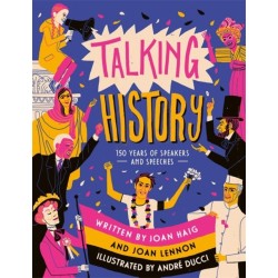 Talking History: 150 years of world-changing speeches